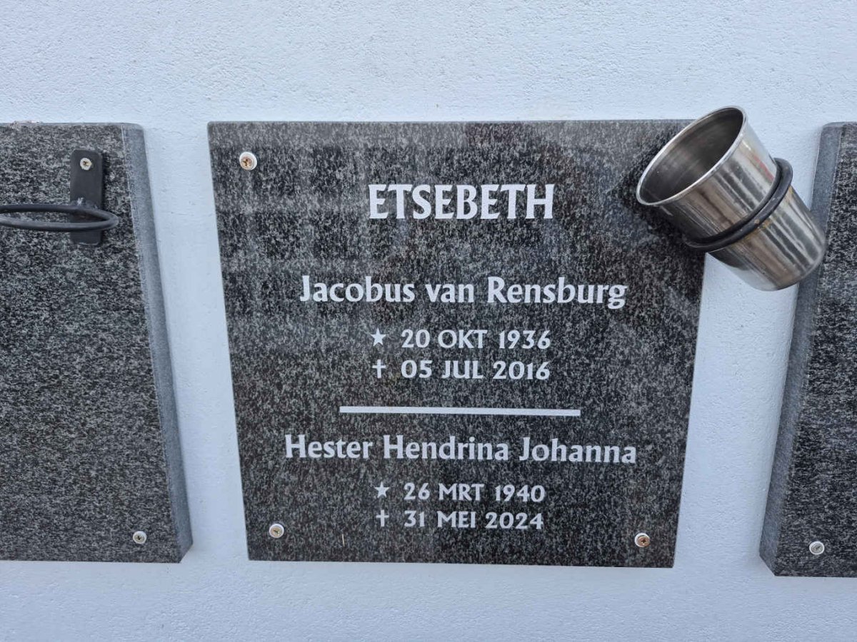 ETSEBETH Jacobus van Rensburg 1936-2016 & Hester Hendrina Johanna 1940-2024