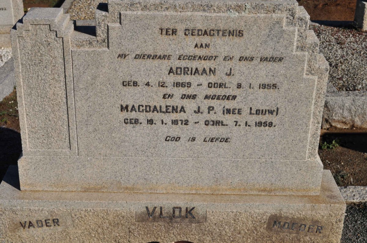 VLOK Adriaan J. 1869-1955 &amp; Magdalena J.P. LOUW 1872-1958