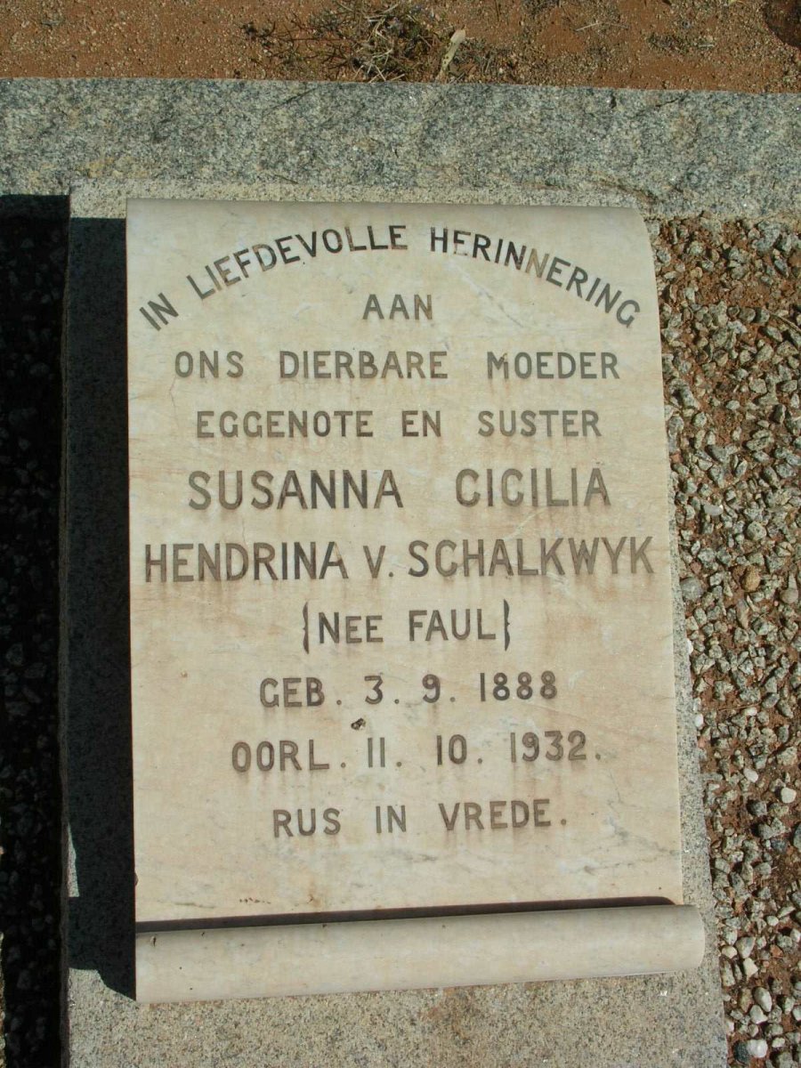 SCHALKWYK Susanna Cicilia Hendrina, van nee FAUL 1888-1932