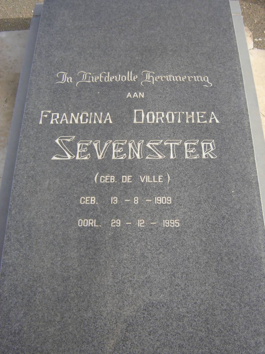 SEVENSTER Francina Dorothea nee DE VILLE 1909-1995