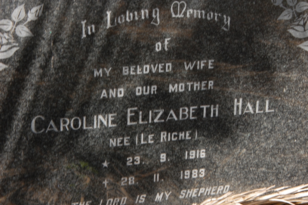 HALL Caroline Elizabeth nee LE RICHE 1916-1983