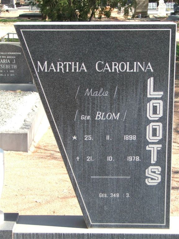 LOOTS Martha Carolina nee BLOM 1898-1978