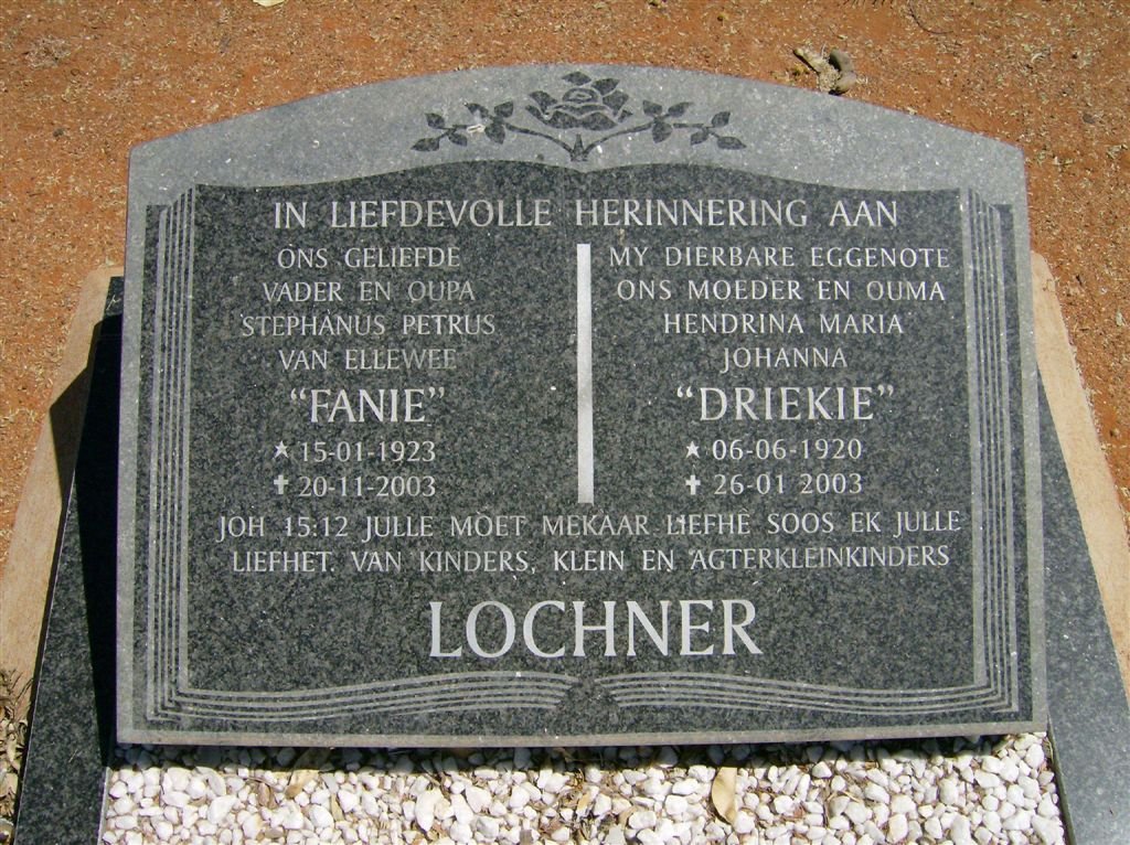 LOCHNER Stephanus Petrus van Ellewee 1923-2003 &amp; Hendrina Maria Johanna 1920-2003