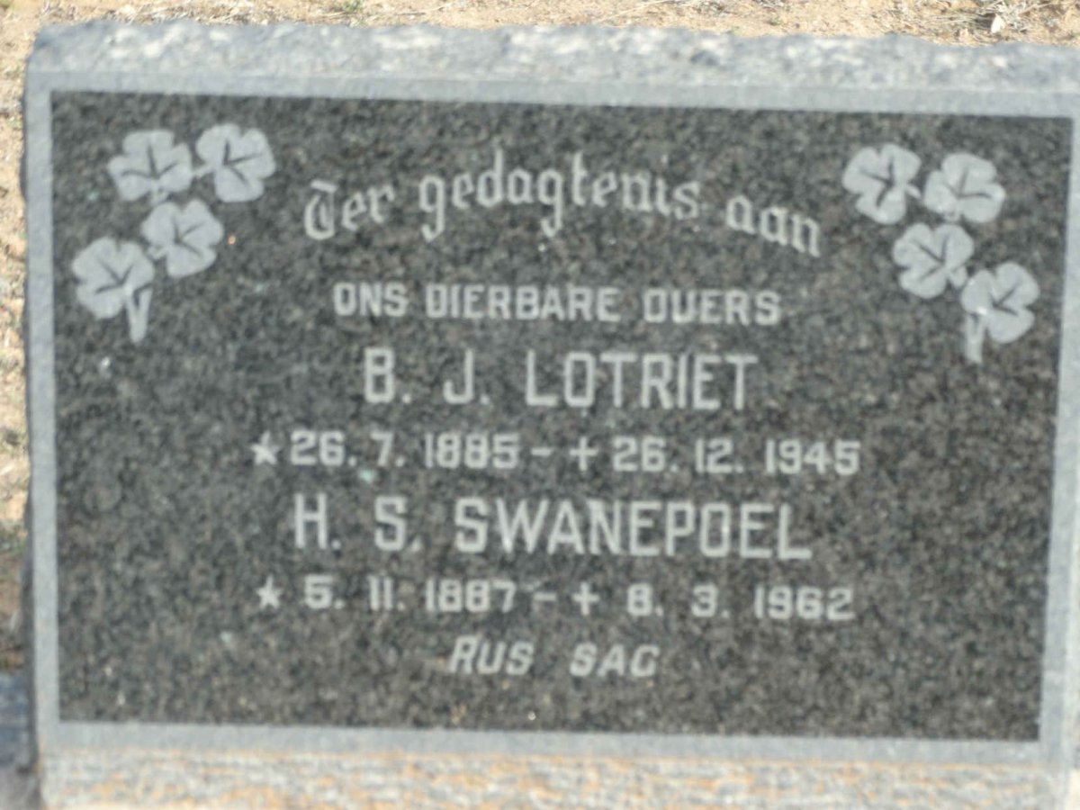 LOTRIET B.J. 1885-1945 &amp; H.S. SWANEPOEL 1887-1962